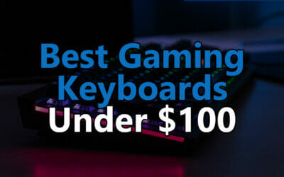 Top 5: Best Gaming Keyboards under $100