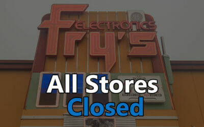 Effective immediately, Fry’s Electronics has closed ALL stores